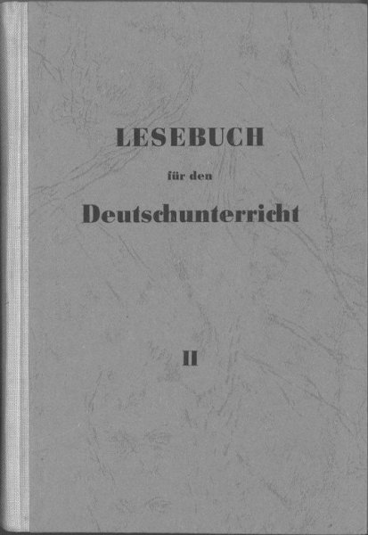 Lesebuch für den Deutschunterricht Teil II. Deutsch an ABF