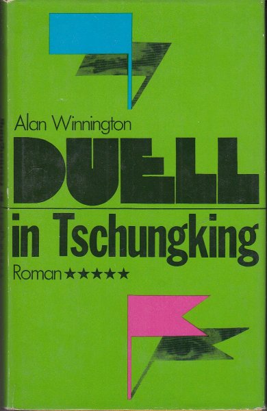 Duell in Tschungking. Roman