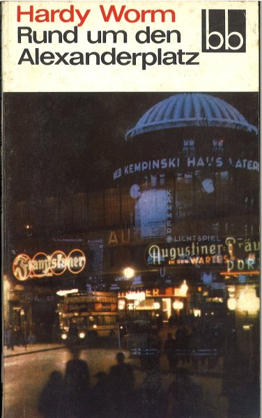 Rund um den Alexanderplatz. Gereimtes und Ungereimtes aus dem alten Berlin. bb-Reihe Bd. 475