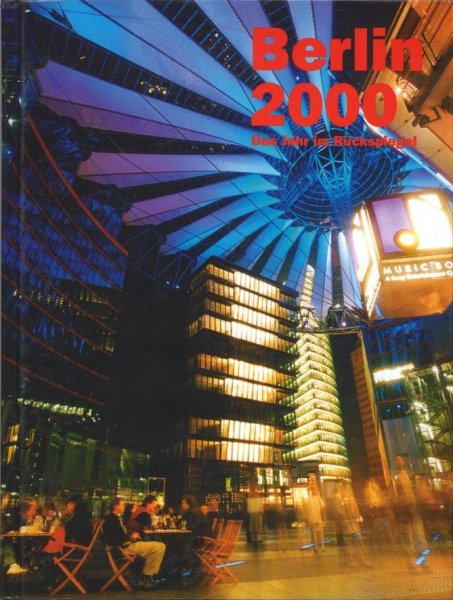 Berlin 2000 Das Jahr im Rückspiegel