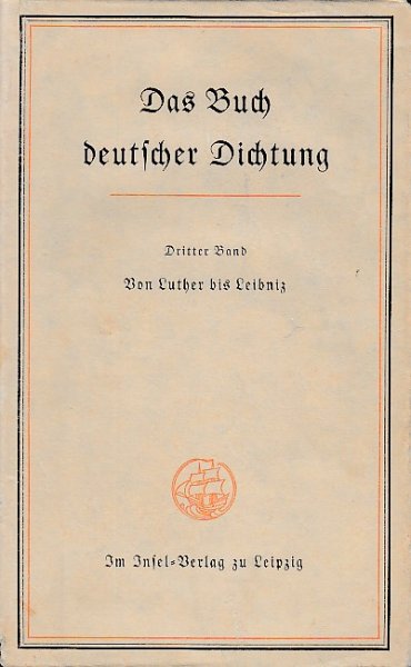 Das Buch deutscher Dichtung Dritter Band Von Luther bis Leibniz (Fraktur)