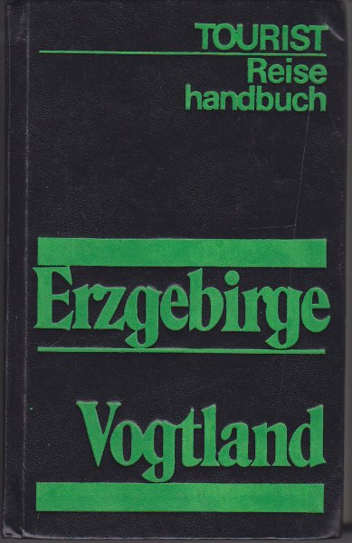 Tourist-Reisehandbuch. Erzgebirge, Vogtland.