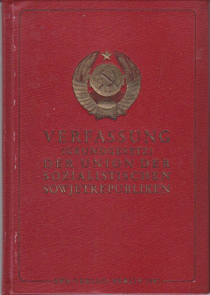 Verfassung (Grundgesetz) der UdSSR mit den Abänderungen u. Ergänzungen vom 25.2.1947