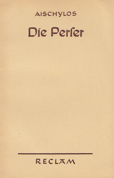 Die Perser. Universalbibl. Bd. 1008