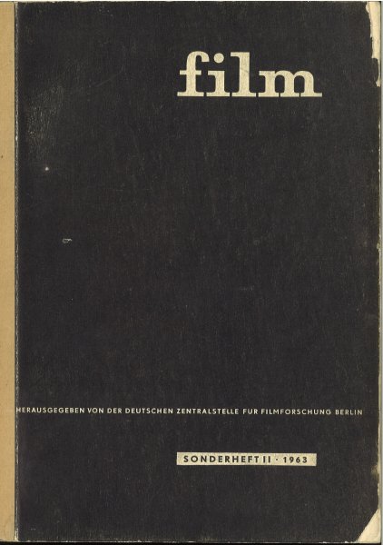 Film und Leben. Über das künstlerische Bild im Dokumentarfilm. Wiss. Mitteilungen Sonderheft II/1963.
