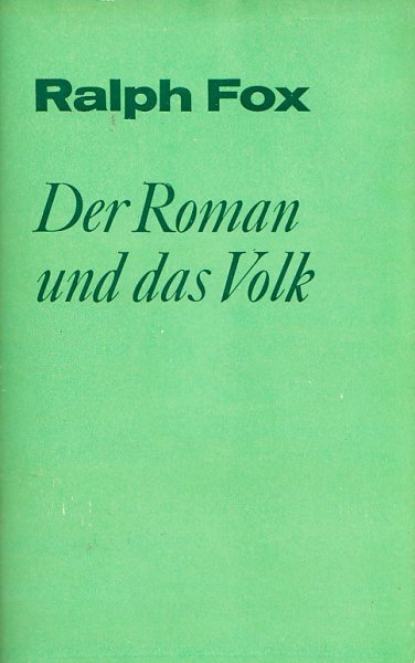 Der Roman und das Volk. Studienbibliothek der marx.-lenin. Kultur- und Kunstwissenschaften