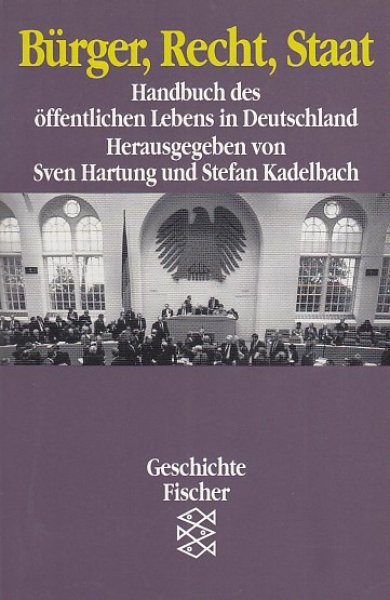 Bürger, Recht, Staat. Handbuch des öffentlichen Lebens in Deutschland.