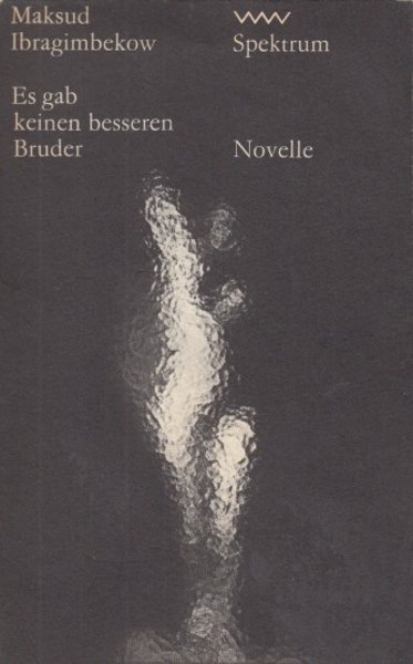 Es gab keinen besseren Bruder. Novelle Spektrum-Reihe Bd. 83