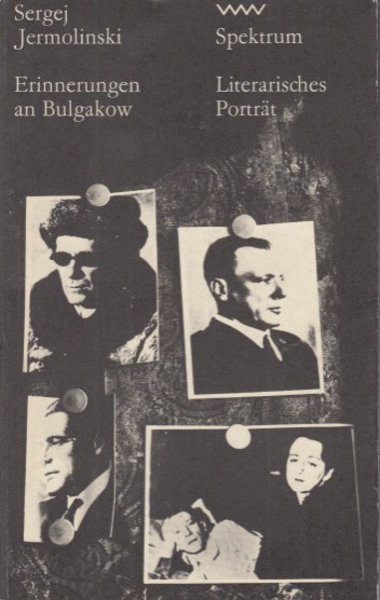 Erinnerungen an Bulgakow. Literarisches Porträt. Spektrum Bd. 203