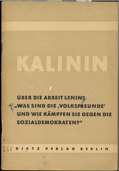 Über die Arbeit Lenins 'Was sind die 'Volksfreunde' und wie kämpfen sie gegen die Sozialdemokraten?' (Kleine Bücherei des M.-L.) (mit farbigen Anstreichungen)