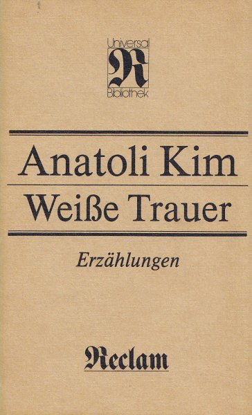Weiße Trauer. Erzählungen. Reihe Belletristik Universalbibl. Bd. 1310.