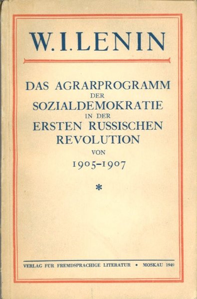 Das Agrarprogramm der Sozialdemokratie in der ersten russischen Revolution von 1905-1907.