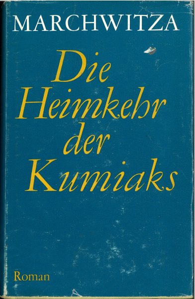 Werke in Einzelausgaben. Die Heimkehr der Kumiaks. Roman