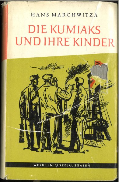 Werke in Einzelausgaben. Die Kumiaks und ihre Kinder. Roman