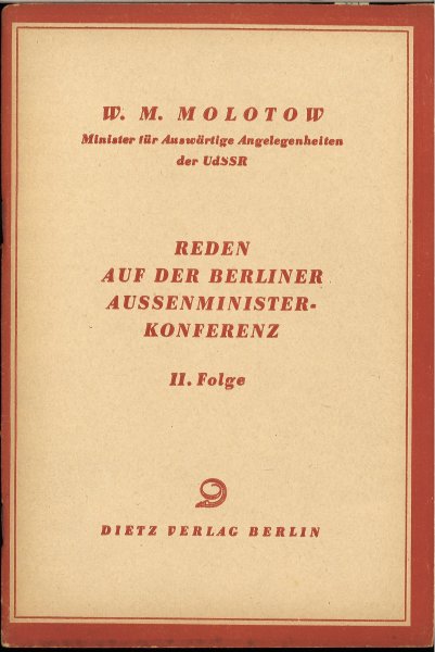 Reden auf der Berliner Außenministerkonferenz gehalten am 10. 12. und 18. Februar 1954 II. Folge.