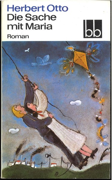 Die Sache mit Maria. Roman. bb-Reihe Bd. 423