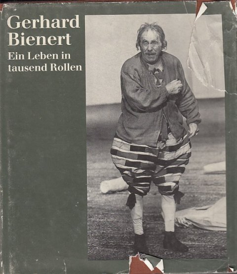 Gerhard Bienert. Ein Leben in tausend Rollen. Nach Tonbandprotokollen aufgezeichnet von Dieter Reimer.