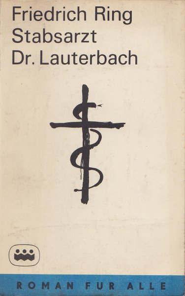 Stabsarzt Dr. Lauterbach. Roman für alle Band 174/175.