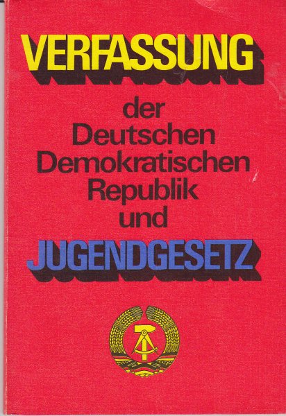 Verfassung der DDR (Okt. 1974) und Jugendgesetz (Jan. 1974) - Schulausgabe