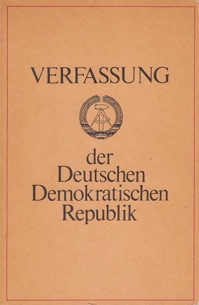 Verfassung der DDR vom 6. April 1968 in der Fassung des Gesetzes zur Ergänzung und Änderung der Verfassung der DDR vom 7. Oktober 1974