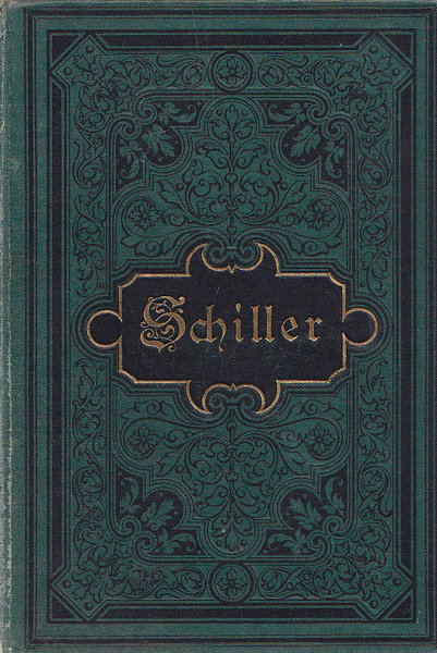 Schillers sämtliche Werke in zwölf Bänden. 4-6  Vierter Band. Inhalt: Wallensteins Lager. Die Piccolomini. Wallensteins Tod. Macbeth.