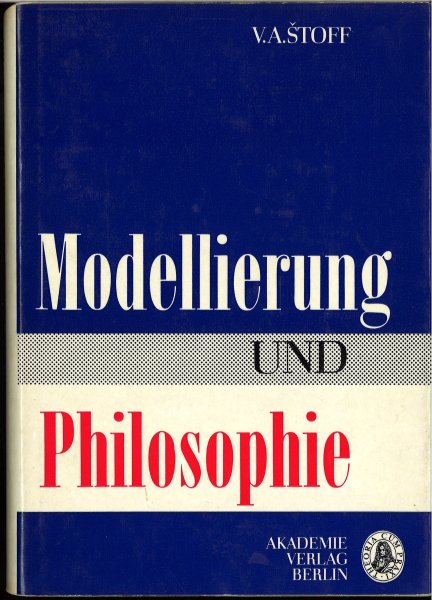 Modellierung und Philosophie (aus d. Russ.) Bibliotheksbuch mit Stempeln