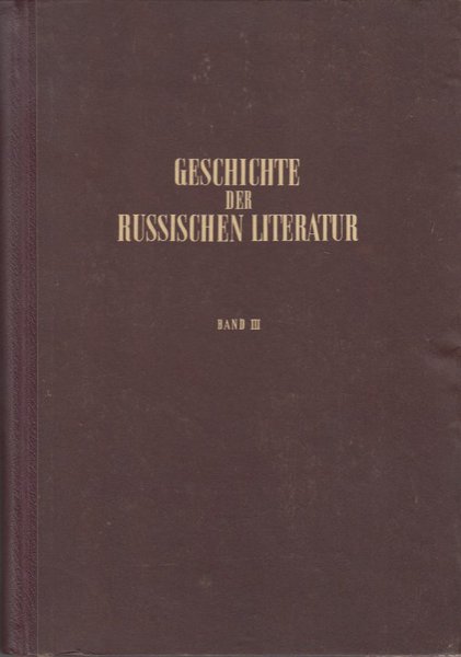 Geschichte der russischen Literatur, III. Band (Geschichte der Sowjetliteratur)