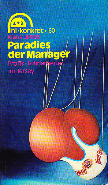 Paradies der Manager. nl-konkret Band 60