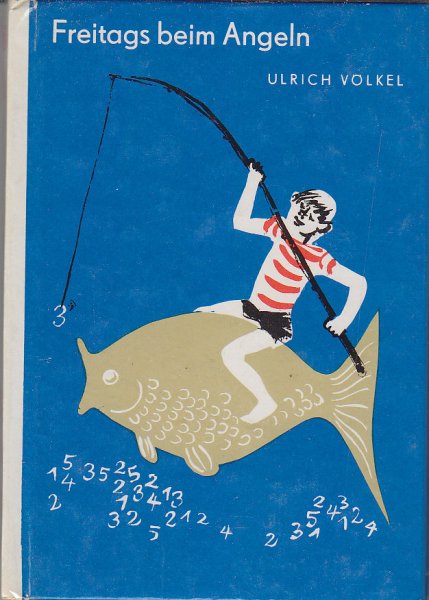 Freitags beim angeln. Kinderbuch. Die kleinen Trompeterbücher Band 81