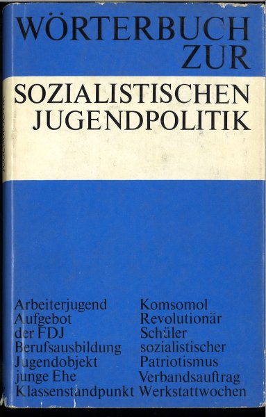 Wörterbuch zur sozialistischen Jugendpolitik.