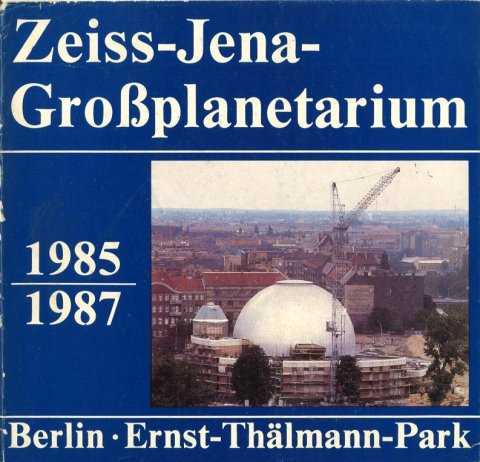 Zeiss-Jena-Großplanetarium 1985/1987