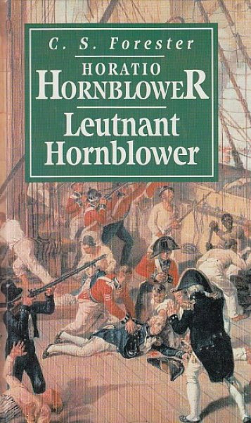 Horatio Hornblower. Leutnant Hornblower. Roman.