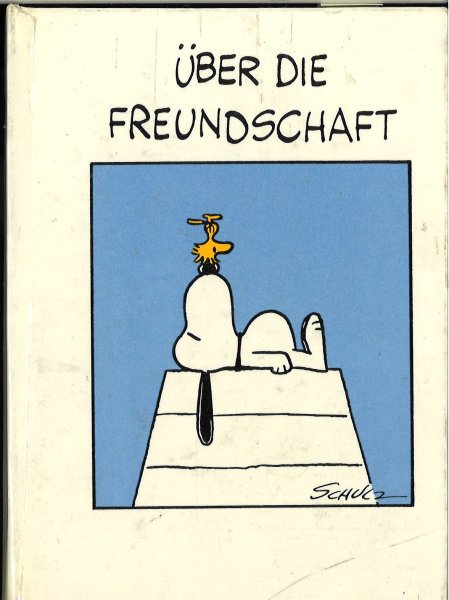 Über die Freundschaft. Kommentare von Snoopy und seinem Freund. Karikaturen.