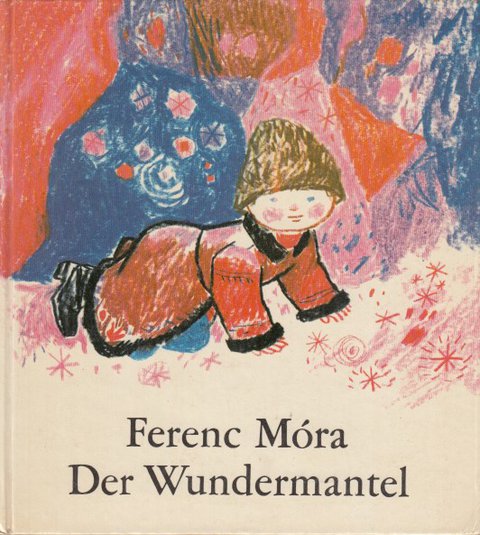 Der Wundermantel. Kinderbuch