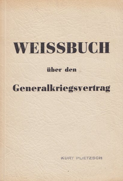 Weissbuch über den Generalkriegsvertrag.