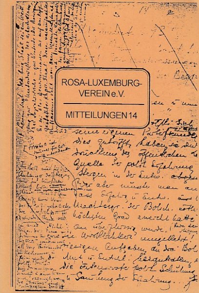 Der kühnen Bahn nun folgen wir . . . Beiträge zum 130. Jahrestag der Gründung des ADAV. Rosa-Luxemburg-Verein e. V. (Mitteilungen 14)