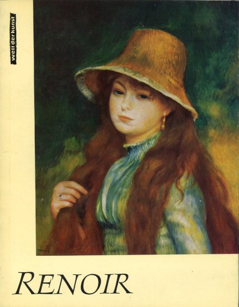 Auguste Renoir. Dreizehn farbige Reproduktionen und vier einfarbige Tafeln. Reihe: Welt der Kunst