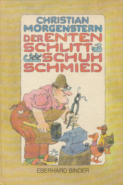 Der Enten Schlittschuhschmied. Gedichte für Kinder. Bilder von E. Binder. Kinderbuch