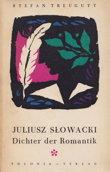 Juliusz Slowacki - Dichter der Romantik.