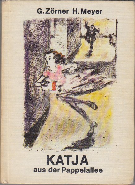 Katja aus der Pappelallee. Illustr. v. Eberhard Neumann. Trompeterbücher Bd. 110/111