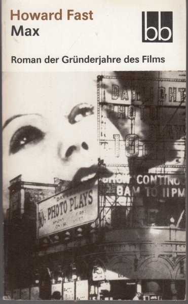 Max. Roman der Gründerjahre des Films. bb-Reihe Bd. 647