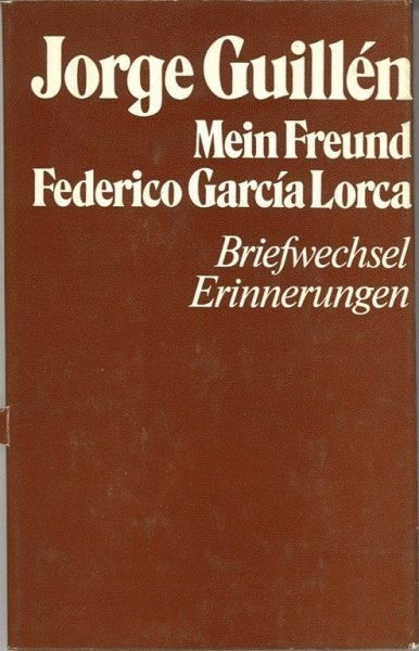 Mein Freund Federico Garcia Lorca. Briefwechsel Erinnerungen (teilweise mit Bleistiftanstr.)