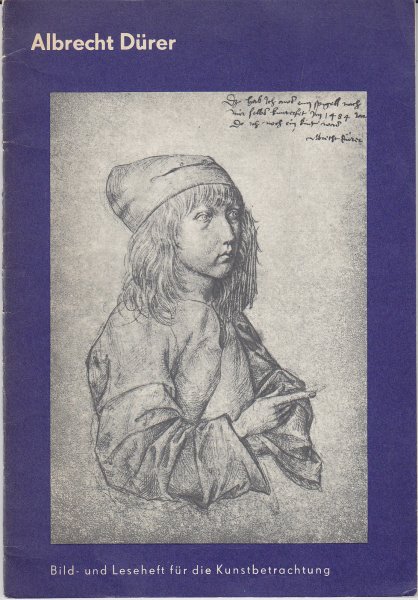 Albrecht Dürer. Bild- und Leseheft für die Kunsterziehung
