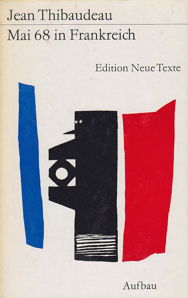 Mai 68 in Frankreich. Edition Neue Texte