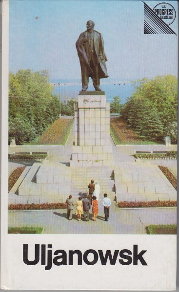 Uljanowsk. Reiseführer. Progress Reiseführer. (Sowjetunion)
