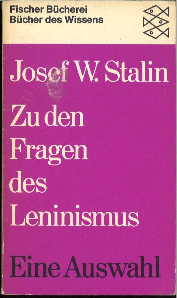 Zu den Fragen des Leninismus. Eine Auswahl. Fischer Bücherei Nr. 6055. Bücher des Wissens