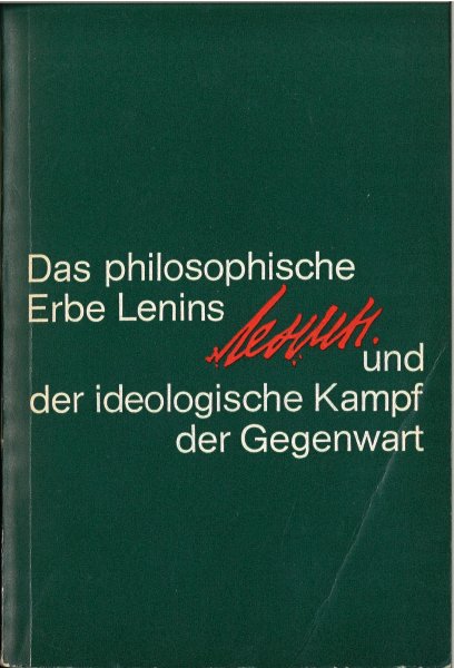 Das philosophische Erbe Lenins und der ideologische Kampf der Gegenwart