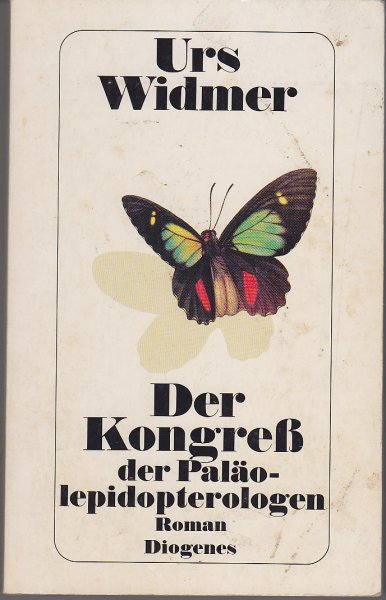Der Kongreß der Paläolepidopterologen. Roman. detebe 22464
