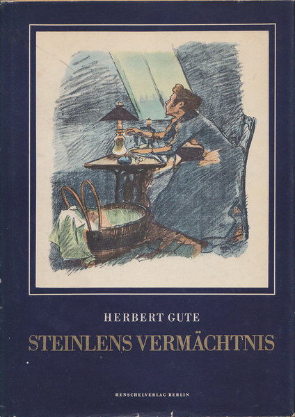 A. Th. Steinlens Vermächtnis. (zahlreiche Bildtafeln)