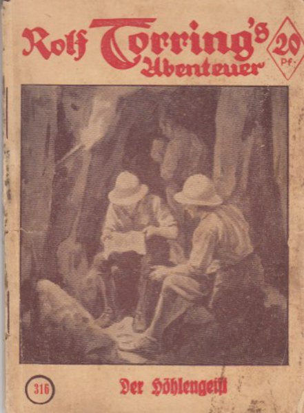 Der Höhlengeist. Rolf Torring's Abenteuer Bd. 316